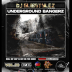 DJ GlibStylez - Underground Bangerz Mixshow Vol.30 (Underground Hip Hop)