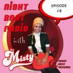 Night Beat Radio Episode #8 w/ DJ Misty