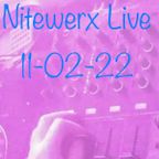 11-02-22 Nitewerx Live