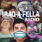 IRAQ-A-FELLA RADIO EP 12 (Iraqi Rap pt.2) - Radio AlHara [08-08-2021]