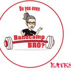 EatKS - Do You Even Bandcamp Bro? - Episode 1