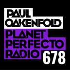 Planet Perfecto 678 ft. Paul Oakenfold