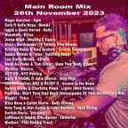 Main Room Mix 26th Nov 2023