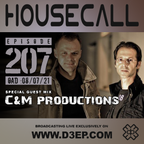 Housecall EP#207 (08/07/21) incl. a guestmix from C&M Productions