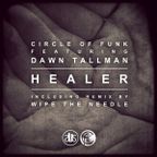Circle Of Funk Feat Dawn Tallman - Healer (Wipe The Needle Remix)
