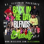BACK IN THE DAY BLENDS PT. 3