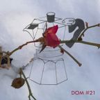 Dom #21 / Do you, do, do, do you miss me? (14/01/2020)