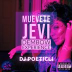 MUEVETE JEVI - THE DEMBOW EXPERIENCE (EXPLICIT CONTENT)