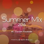 Summer Mix 2016 #1 Sunset Poolside