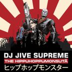 DJ Jive Supreme the Hippuhoppumonsutā Mixtape