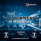 THE BLACKNESS #45 by SRLOVETECHNO @TECHNO CONNECTION 19.01.23