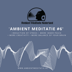 Ambient Meditatie #6 - Fluctuate