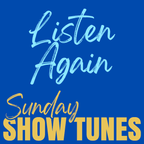 Sunday Show Tunes - 13 March 2022