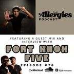 The Allergies Podcast Ep. #76 (with guests Fort Knox Five)