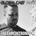Global music podcast n 93 | Freshm3nTronic