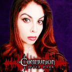 Communion After Dark - New Dark Electro, Industrial, Darkwave, Synthpop, Goth - March 6th, 2023