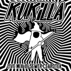 Kukilla - Sewer Czarotek 2017 Live mix