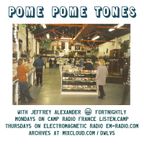 Pome Pome Tones with Jeffrey Alexander - 1 Feb 2024