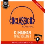 Classic Material Guest Mix - 1995 Volume 1