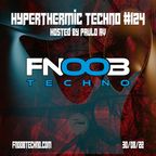 Hyperthermic Techno #124 by Paulo AV