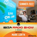 IBIZA RADIO SHOW 2022 hosted by Mark Loren from Café Mambo Ibiza