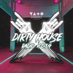 Dirty House Radio #034