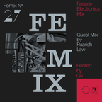 FEMIX — 27 Guest Mix by Ruaridh Law