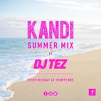 DJ TEZ - EVERY MONDAY AT KANDI