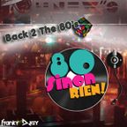 80 SINON RIEN! BACK 2 the 80's "NEW"S DISCOTHÈQUE" St Remy de Pce