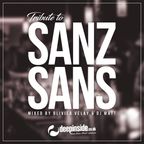 Tribute to SANZ SANS Paris by Olivier Velay & DJ Matt