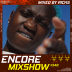 Encore Mixshow 348 by Ricks