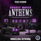 Peaky Blinder presents August House Anthems