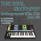 THE REAL SYNTHPOP Underground Vol. 03