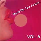 Disco For The People Vol. 8