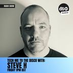 Tech me to the Disco with Steve H Episode 1
