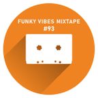 Funky vibes mixtape No.93