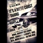 West Coast Thang - Dj Alex Mejia