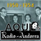 Aqui Radio-Andorra | Histoire racontée de Radio-Andorre : 1950-1954