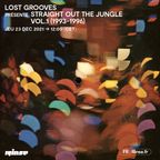 Lost Grooves présente Straight out the Jungle vol.1 (1993-1996) - 23 Décembre 2021