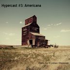 Hypercast #3: Americana