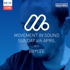 PM Special - Movement In Sound - DJ Baylee