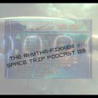 Space Trip Podcast 09 - The Rhythm-Fixxer @ Darkness Militia Radio Show (FR) 26-09-2022