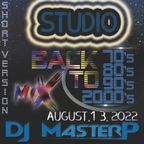 DJ MasterP BackTO time (Aug-08-2022 Short version)