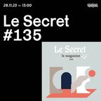 Le Secret #135