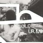Decolonize Ur Mind (27.03.18) w/ Cheb Gero