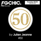 #50 FG CHIC Julien Jeanne - Radio FG - DJ Set 8-02-2024