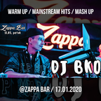Mash Up / MAINSTREAM HITs / Warm Up  - @Zappa Bar - 17.01.2020