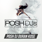 POSH DJ Duran Kose 11.1.22 (Explicit) // 1st Song - I Know You Want It After It (Sir Gio VIP Edit)
