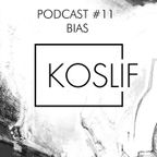 Koslif Podcast 011 by BIAS