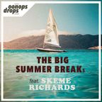 Oonops Drops - The Big Summer Break
